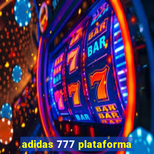 adidas 777 plataforma